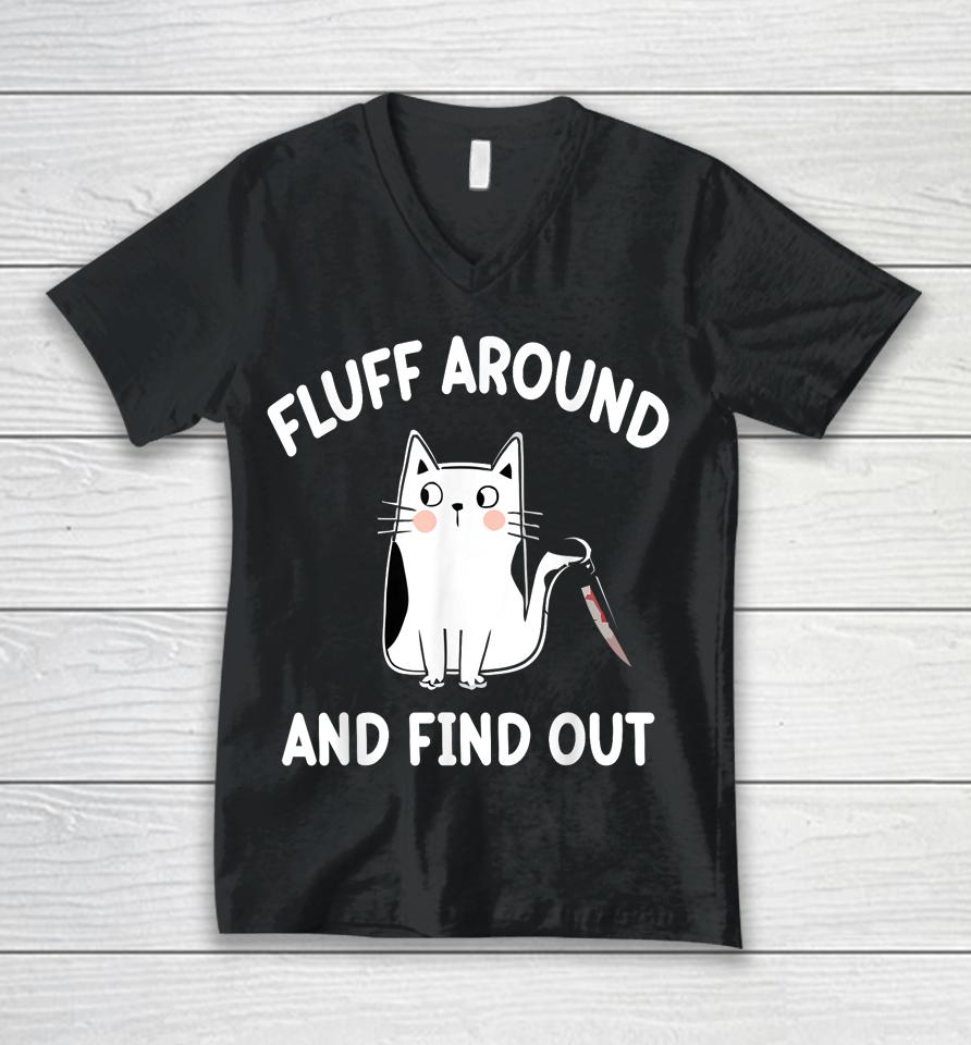Fluff Around And Find Out, Funny Cat Unisex V-Neck T-Shirt