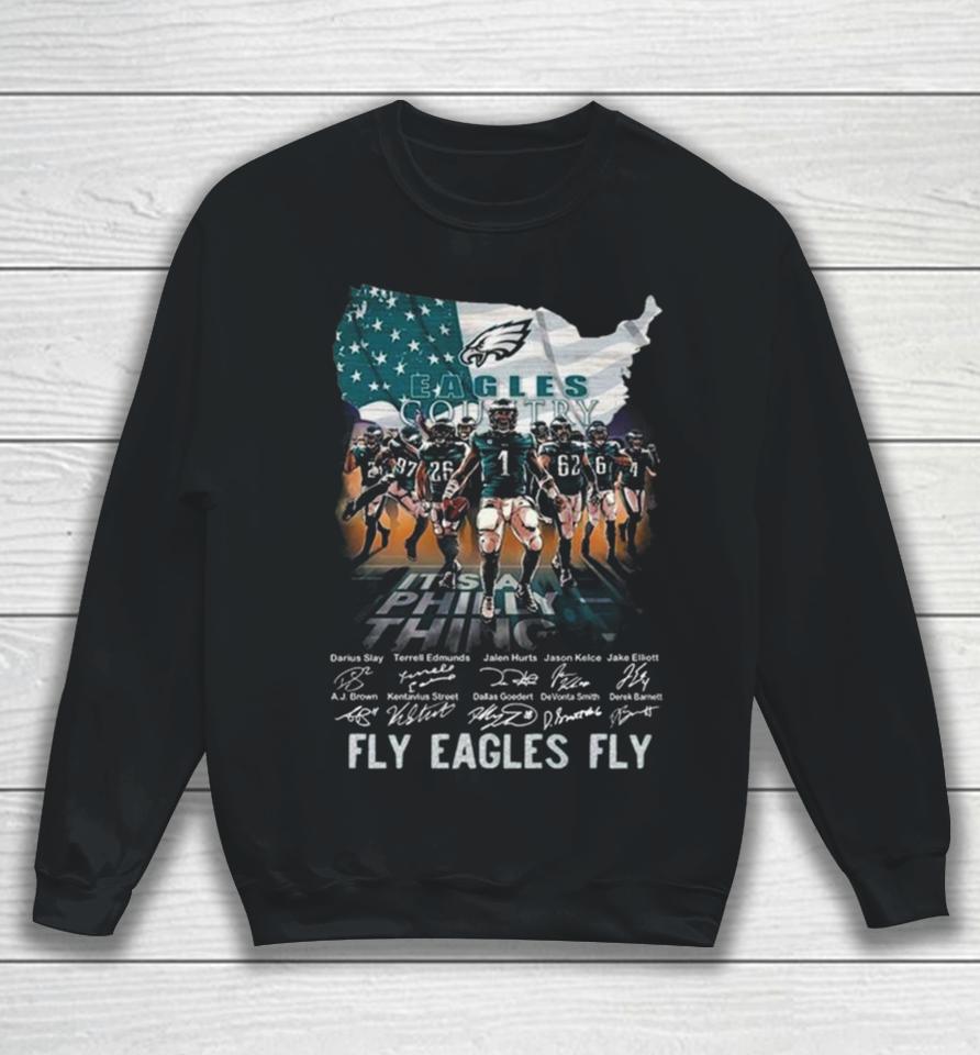Fly Eagles Fly Philadelphia Eagles It’s A Philly Thing Signatures Sweatshirt