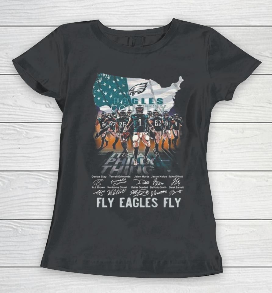Fly Eagles Fly Philadelphia Eagles It’s A Philly Thing Signatures Women T-Shirt