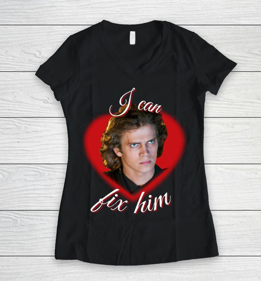 Folkcillian Anakin Skywalker I Can Fix Him Women V-Neck T-Shirt