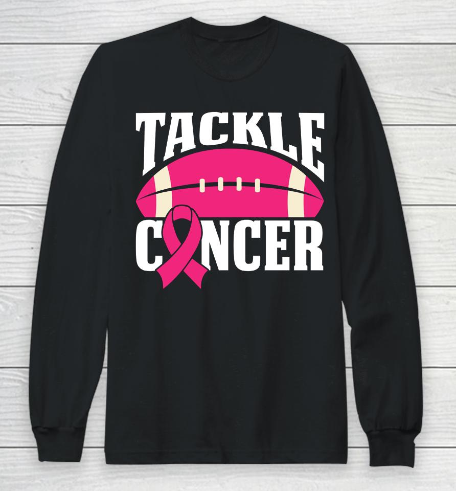 Football Cancer Breast Awareness Tackle Pink Ribbon Long Sleeve T-Shirt