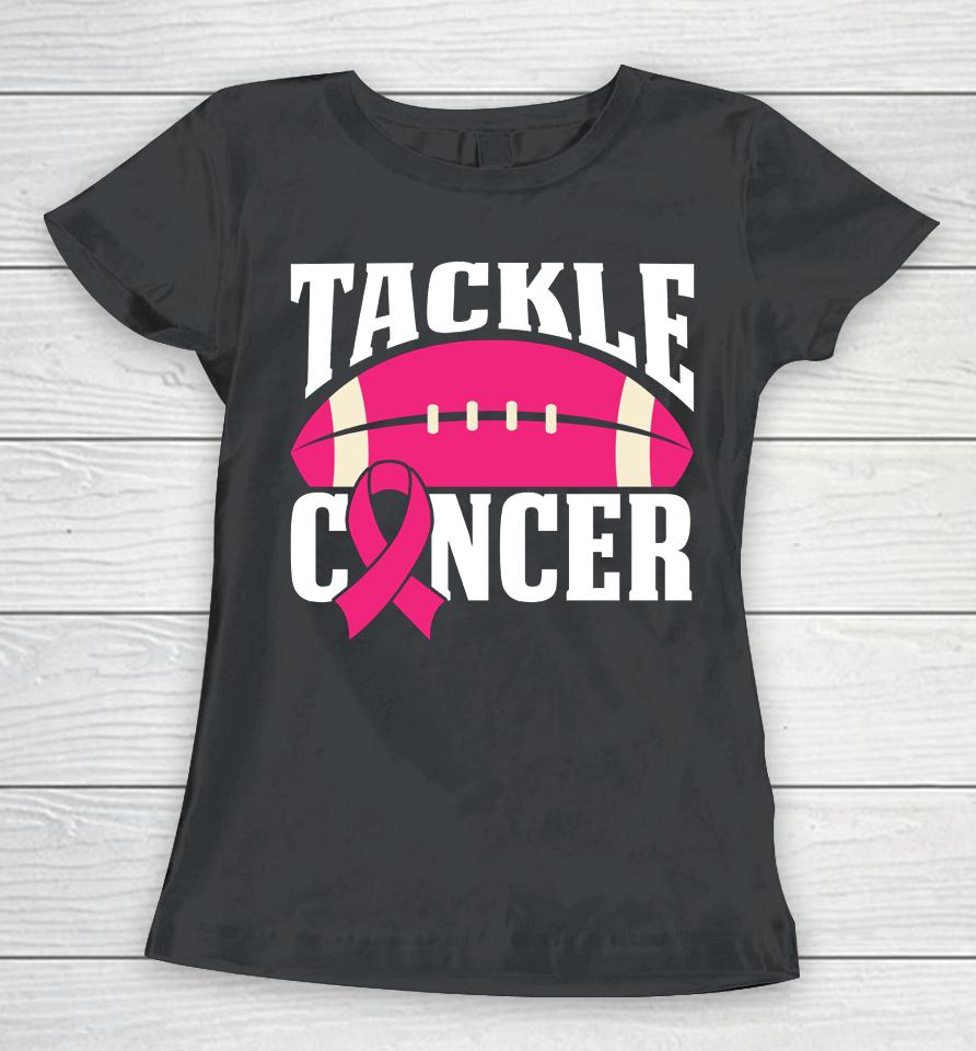 Football Cancer Breast Awareness Tackle Pink Ribbon Women T-Shirt