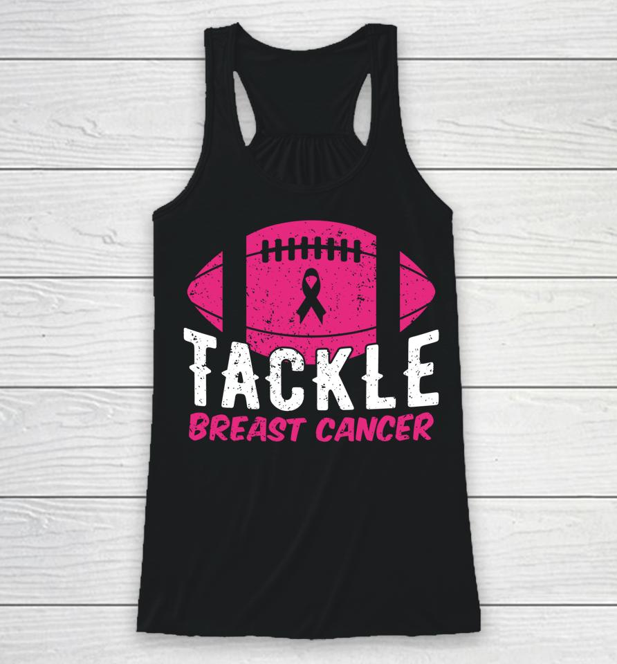 Football Ribbon Breast Cancer Awareness Tackle Breast Cancer Racerback Tank