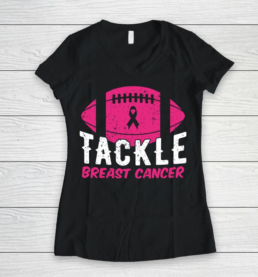 Football Ribbon Breast Cancer Awareness Tackle Breast Cancer Women V-Neck T-Shirt