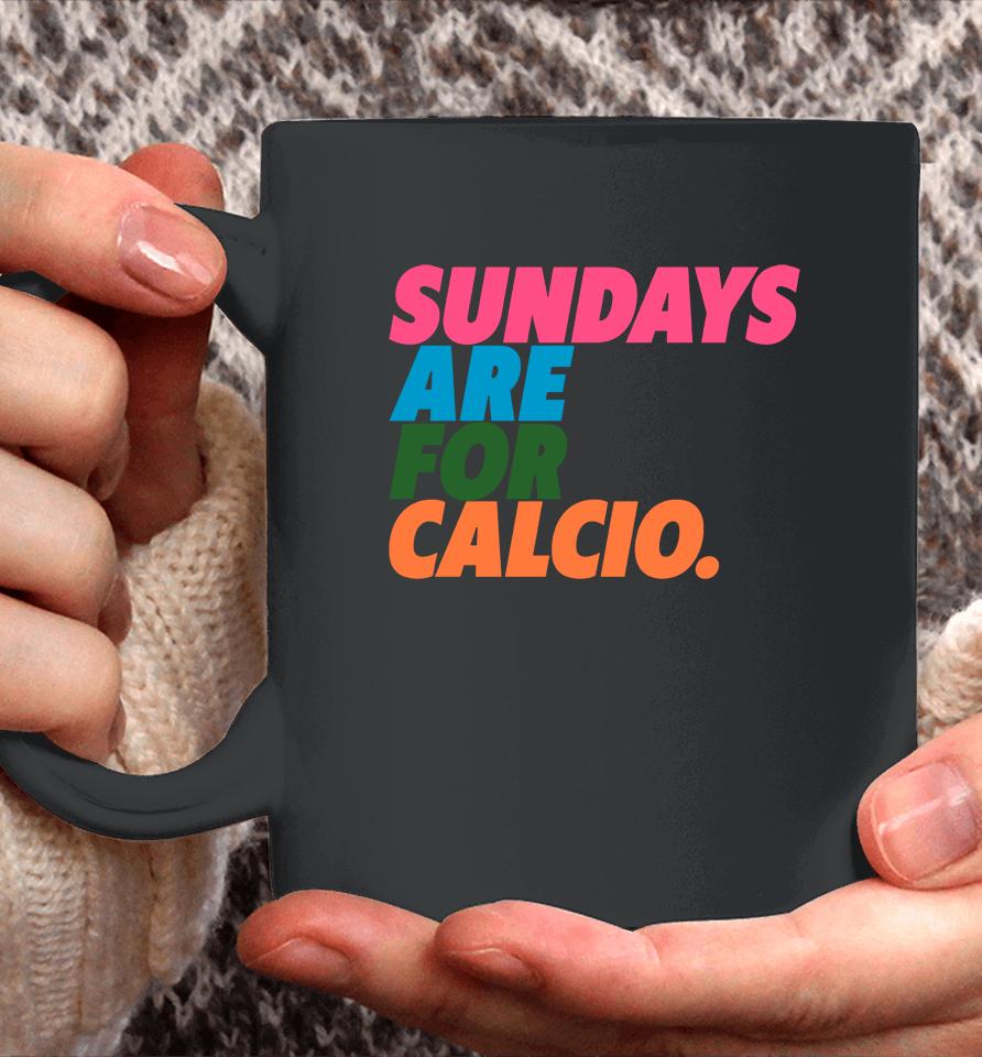 Football Tweet Sundays Are For Calcio Coffee Mug