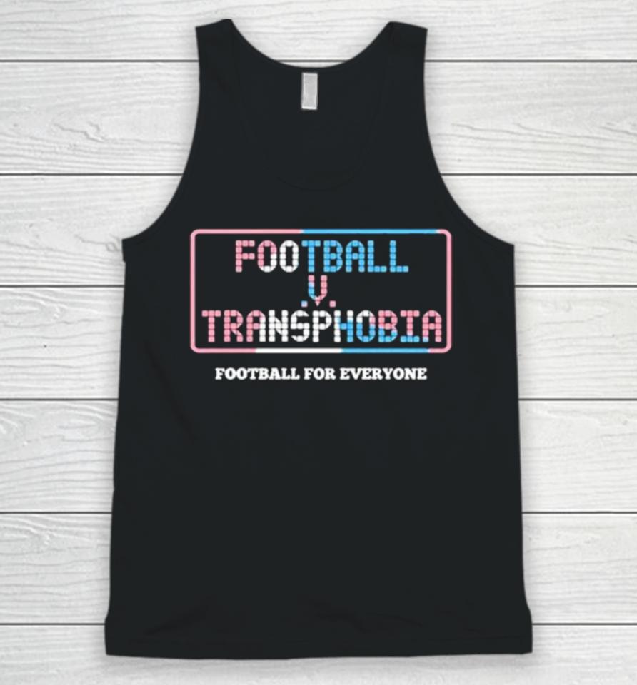 Football V Transphobia Football For Everyone Unisex Tank Top