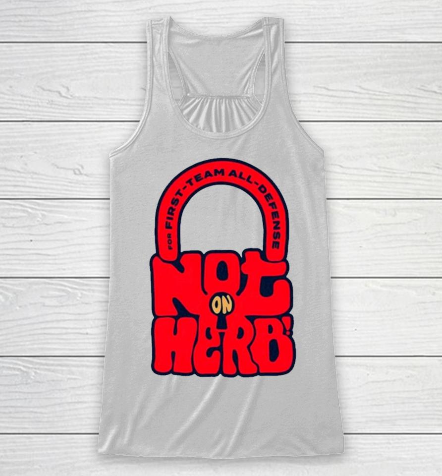 For First Team All Defense Not On Herb Racerback Tank