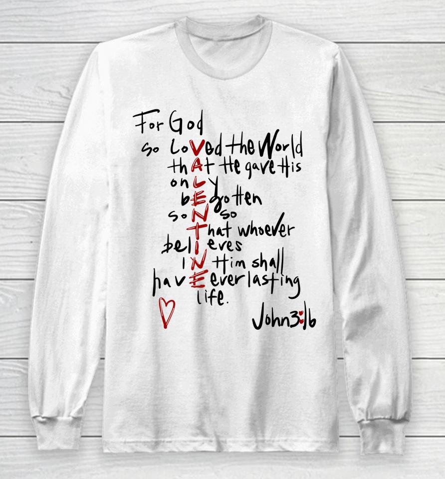 For God So Loved The World Valentine Christian Religious Long Sleeve T-Shirt