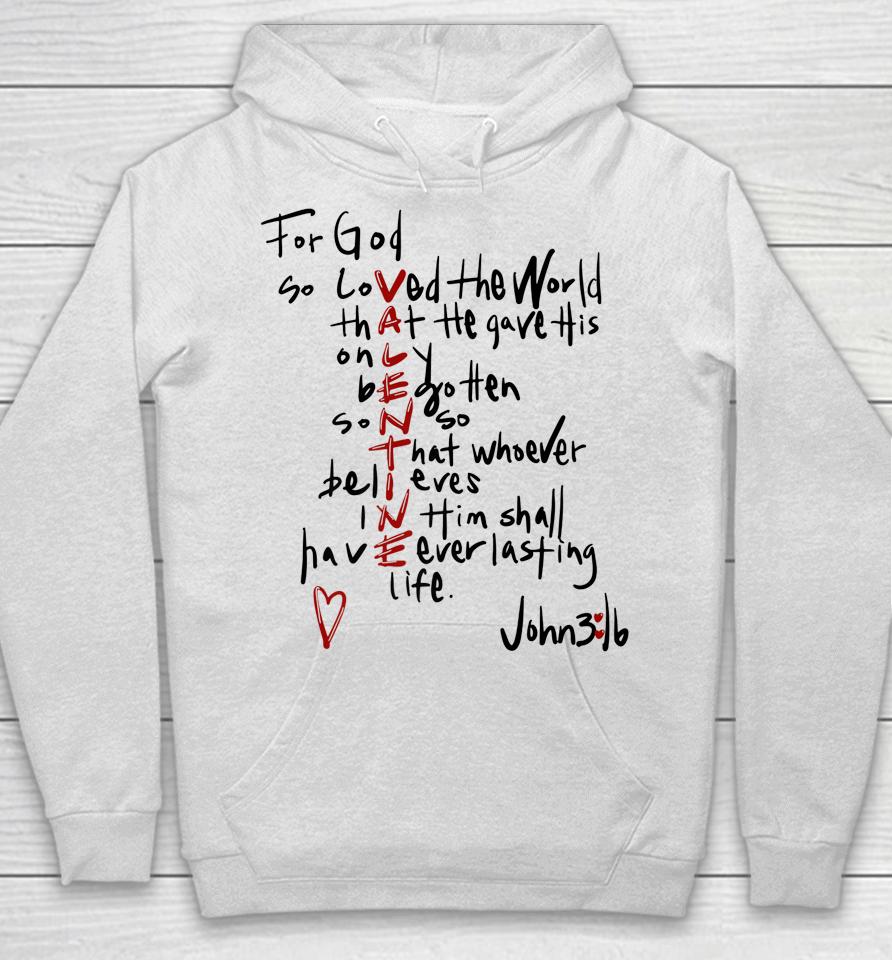 For God So Loved The World Valentine Christian Religious Hoodie