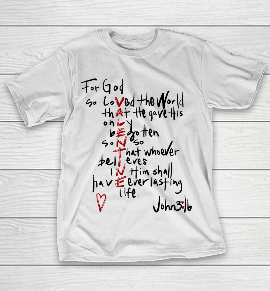 For God So Loved The World Valentine Christian Religious T-Shirt