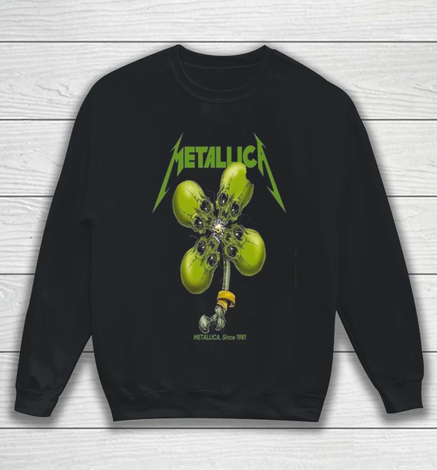 For Metallica Since 1981 Happy St Patrick’s Day Feliz Dia De San Patricio Since Sweatshirt