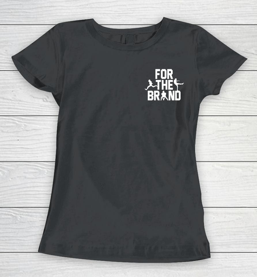 For The Brand Left Chest Women T-Shirt