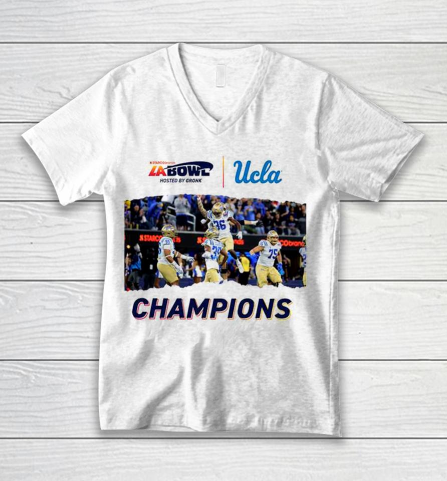 For The City Of La Ucla Football Champions Of The Starco Brands La Bowl Hosted By Gronk Go Bruins Bowl Season 2023 2024 Unisex V-Neck T-Shirt