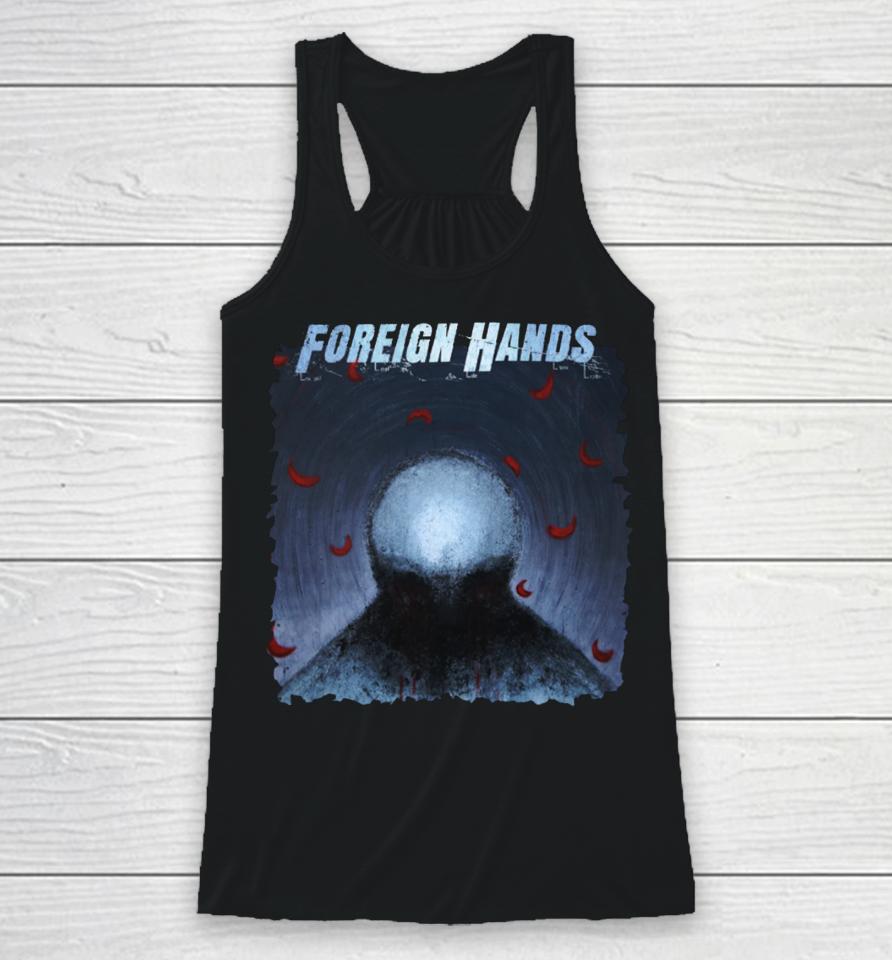 Foreign Hands What's Left Unsaid Racerback Tank