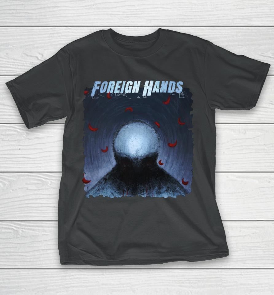 Foreign Hands What's Left Unsaid T-Shirt