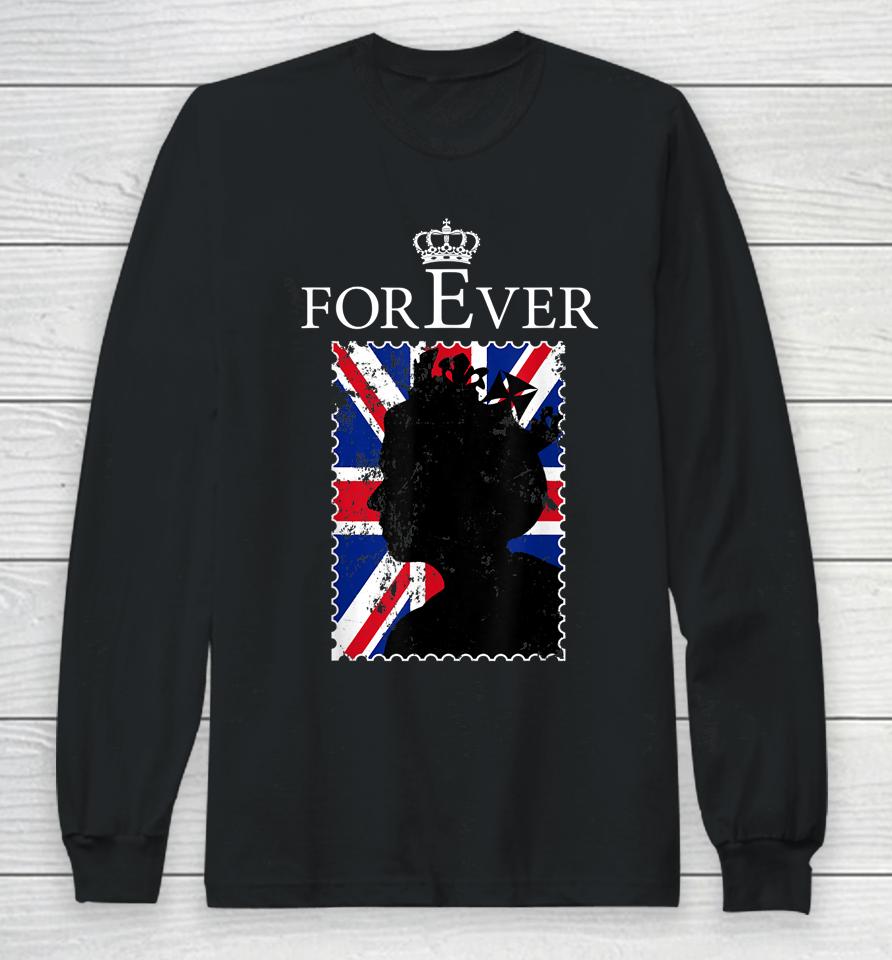 Forever Elizabet Ii Legend Queen British Crown England Long Sleeve T-Shirt