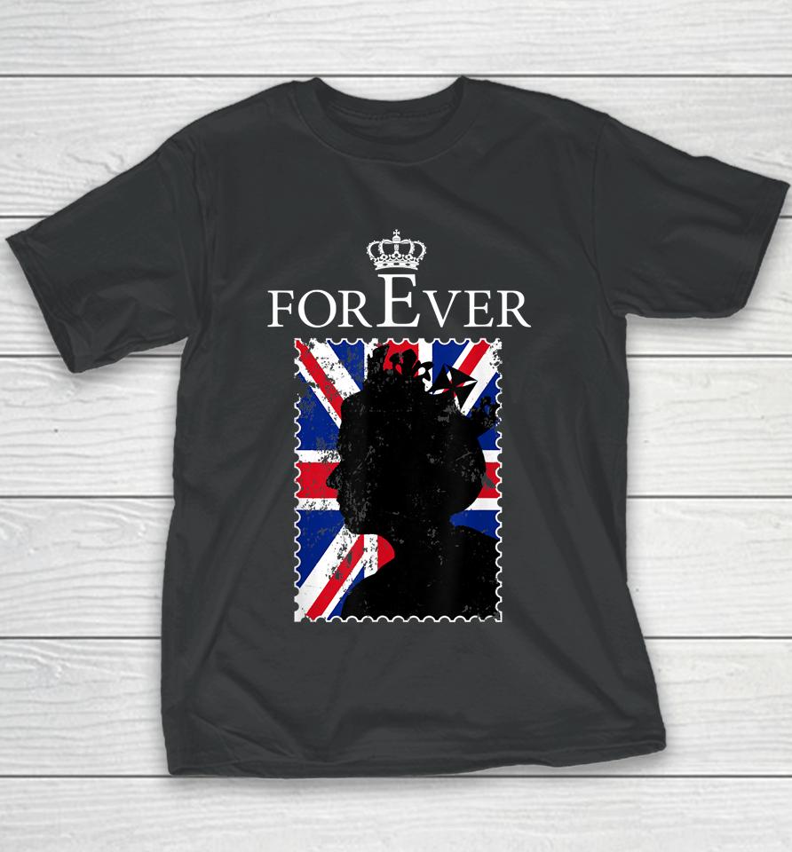 Forever Elizabet Ii Legend Queen British Crown England Youth T-Shirt