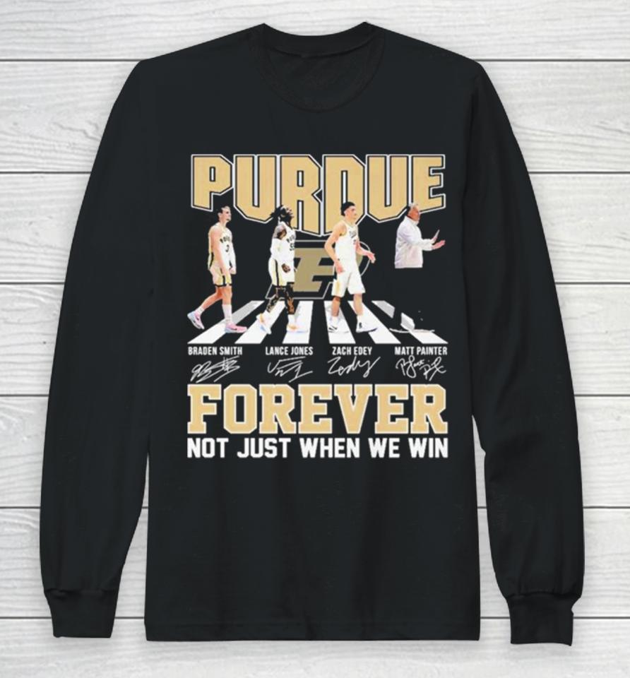 Forever Not Just When We Win Purdue Boilermakers Team Abbey Road Signatures Long Sleeve T-Shirt