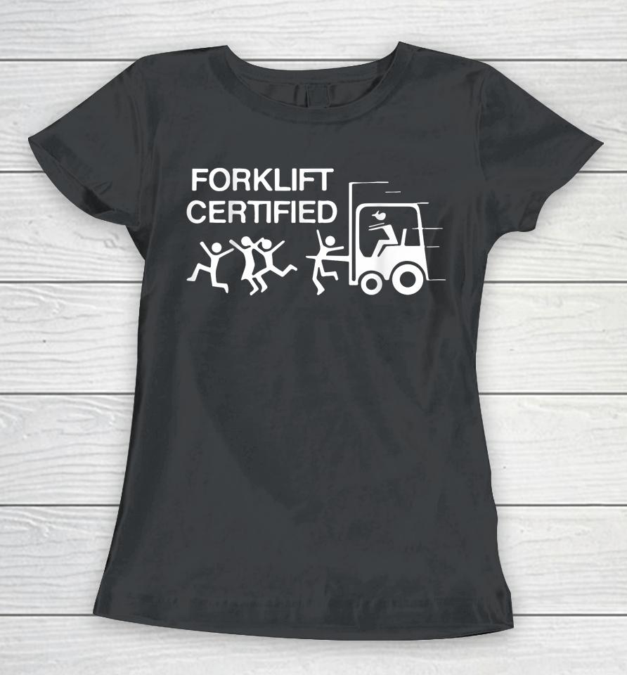 Forklift Operator Forklift Certified Retro Vintage Women T-Shirt