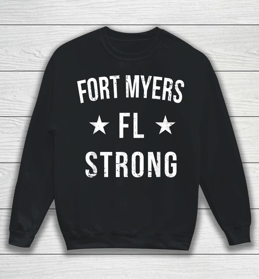 Fort Myers Florida Strong Community Strength Prayer Support Sweatshirt
