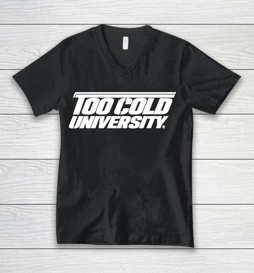 Fort Worth Football Too Cold University Unisex V-Neck T-Shirt