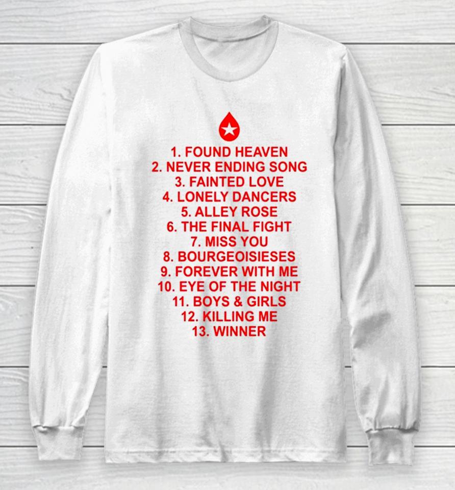Found Heaven Never Ending Song Fainted Love Lonely Dancers Alley Rose Long Sleeve T-Shirt