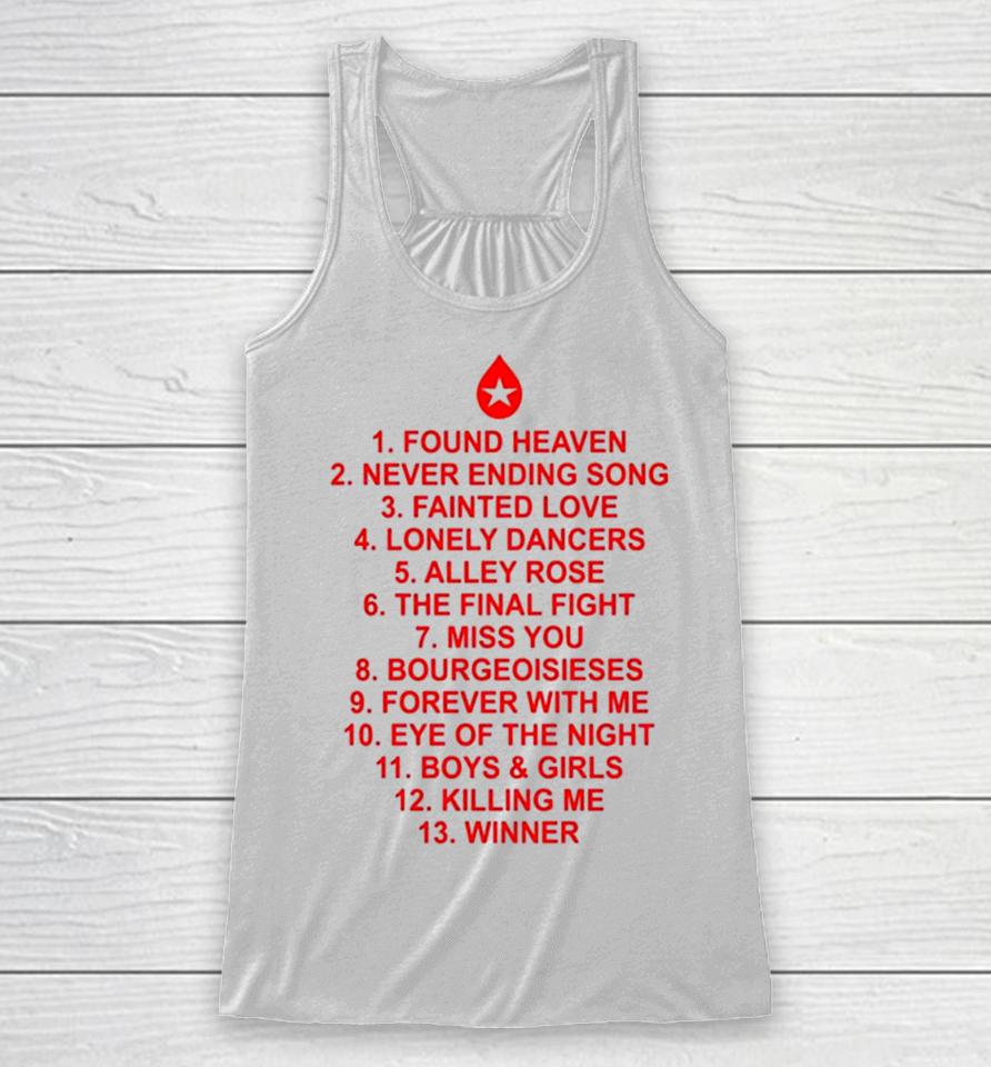 Found Heaven Never Ending Song Fainted Love Lonely Dancers Alley Rose Racerback Tank