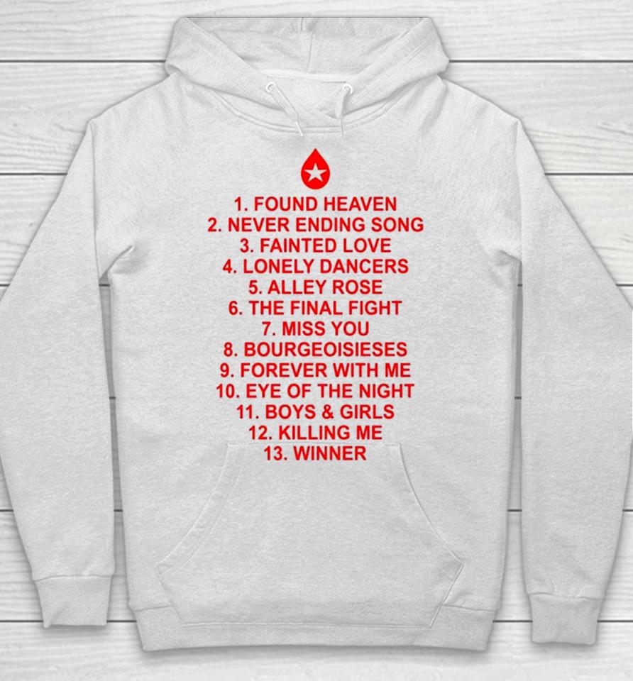 Found Heaven Never Ending Song Fainted Love Lonely Dancers Alley Rose Hoodie