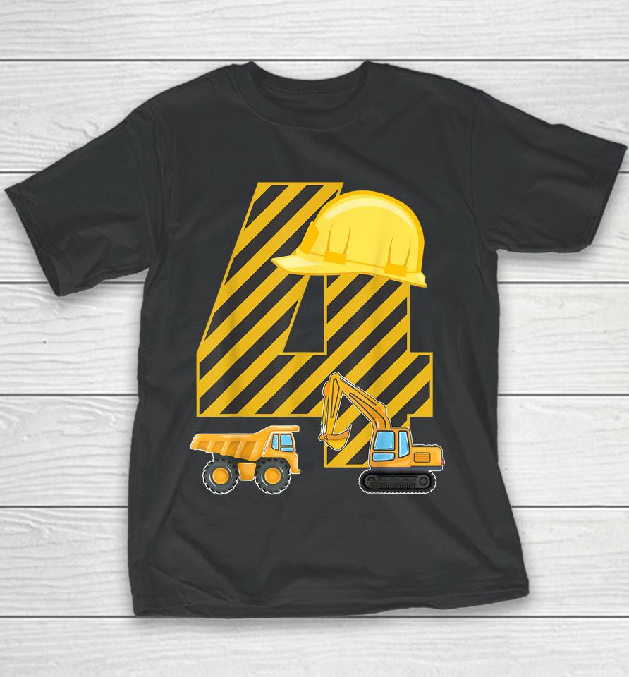 Four 4Yr 4Th Birthday Construction Outfit Boy 4 Years Old Youth T-Shirt