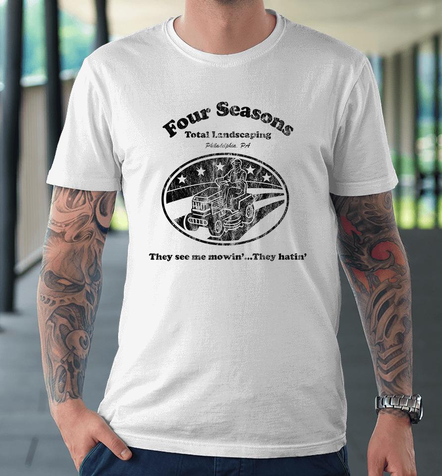 Four Seasons Landscaping T-Shirt, Four Seasons Total Landscaping Premium T-Shirt