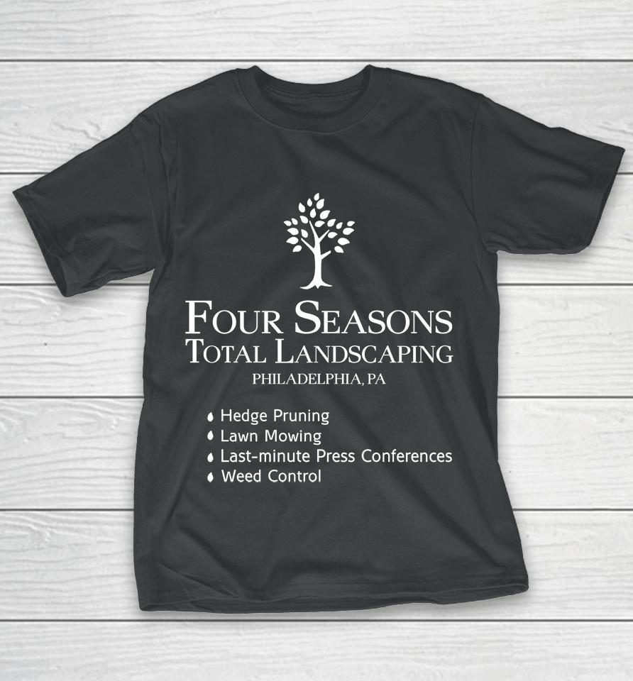 Four Seasons Total Landscaping Philadelphia Pa Captanne Pray Or Prey T-Shirt