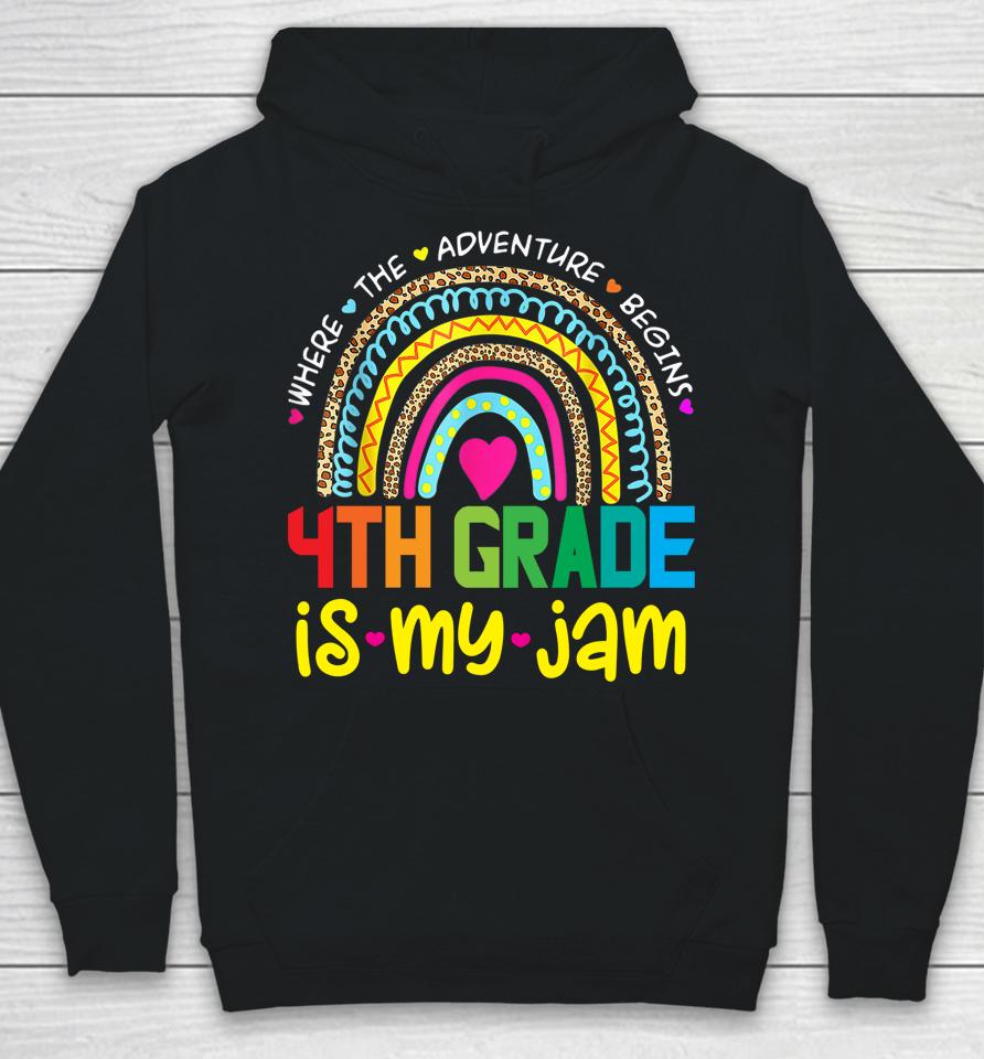 Fourth 4Th Grade Is My Jam - Back To School Rainbow Teacher Hoodie