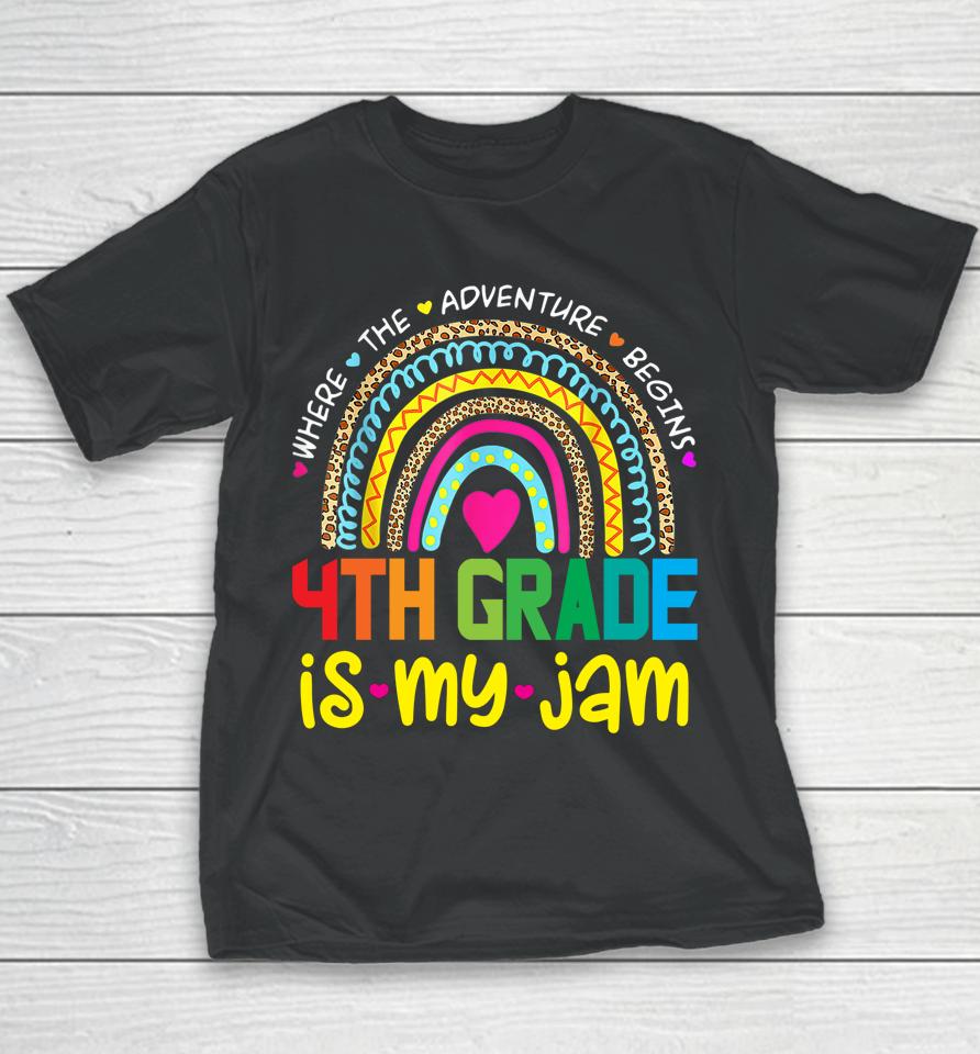 Fourth 4Th Grade Is My Jam - Back To School Rainbow Teacher Youth T-Shirt