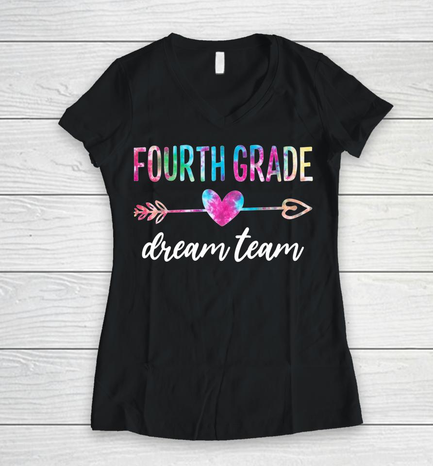 Fourth Grade Dream Team Students Teachers Back To School Women V-Neck T-Shirt