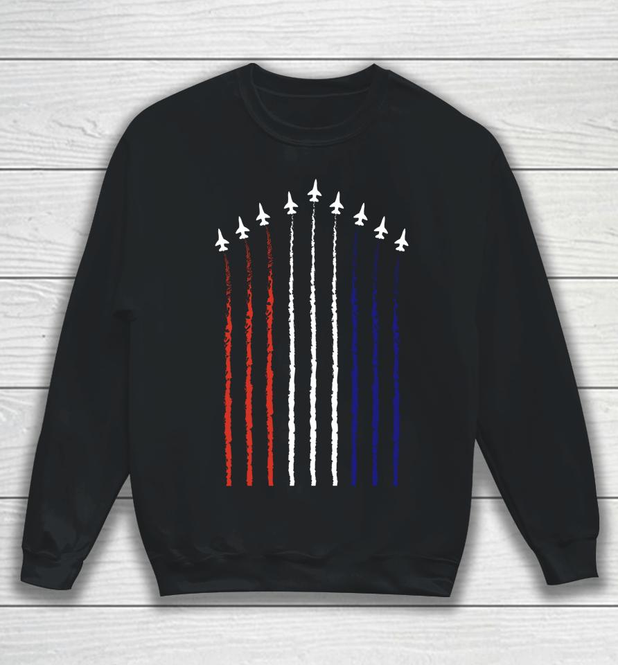Fourth Of July Fighter Jets Red White Blue 4Th American Flag Sweatshirt