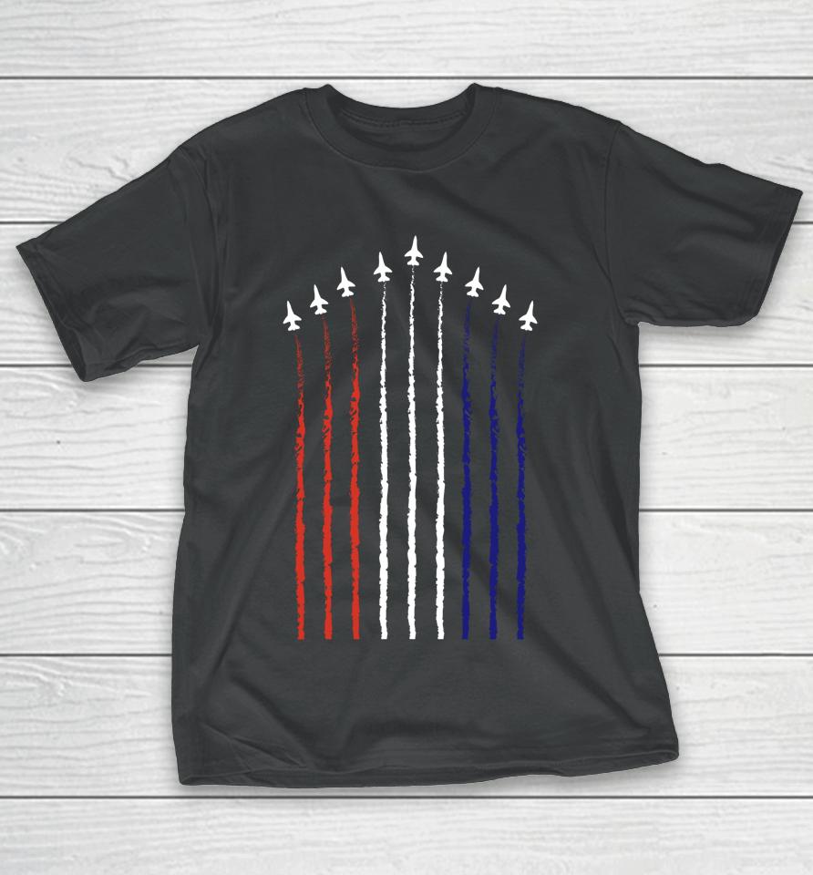 Fourth Of July Fighter Jets Red White Blue 4Th American Flag T-Shirt
