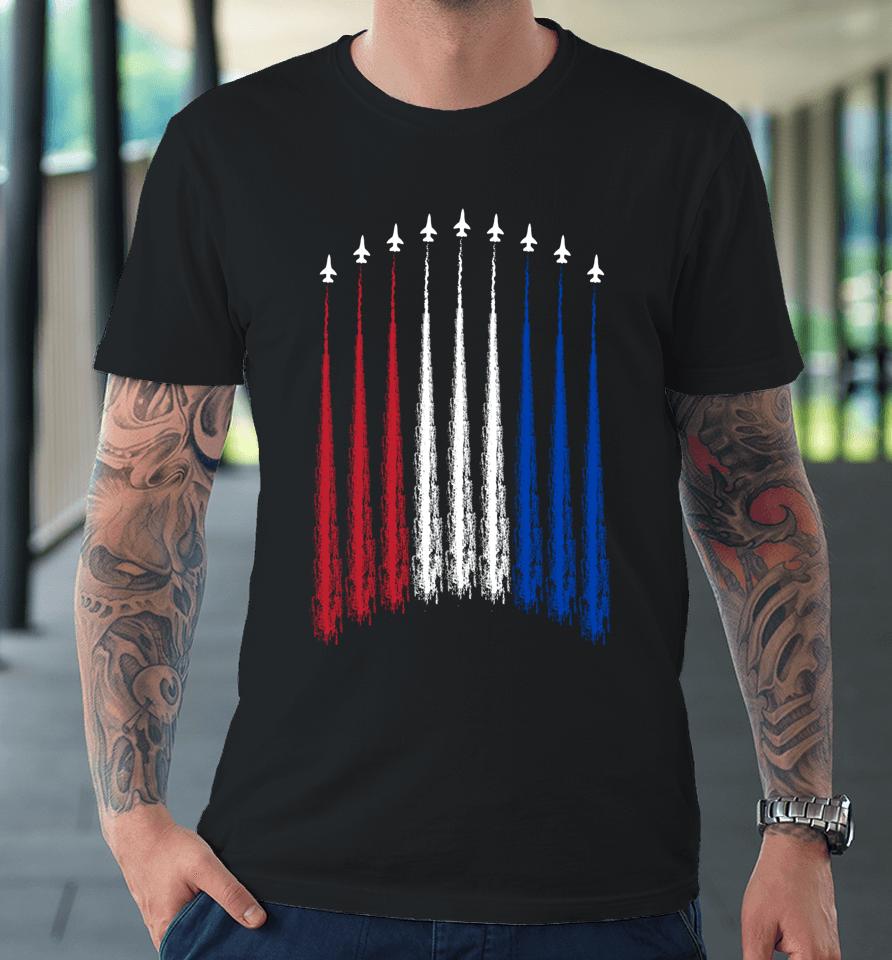 Fourth Of July Fighter Jets Red White Blue 4Th American Flag Premium T-Shirt