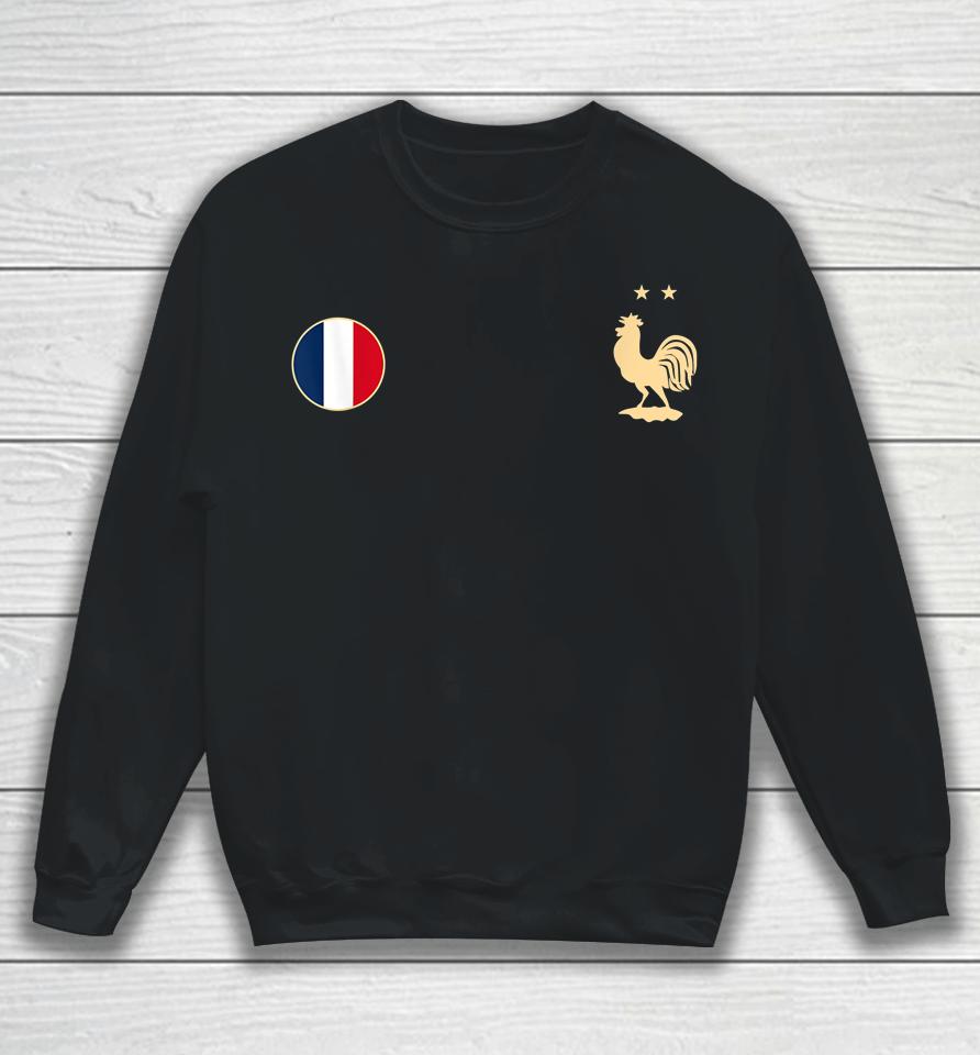 France Soccer Jersey Football 2022 Roosters &Amp; Flag Sweatshirt