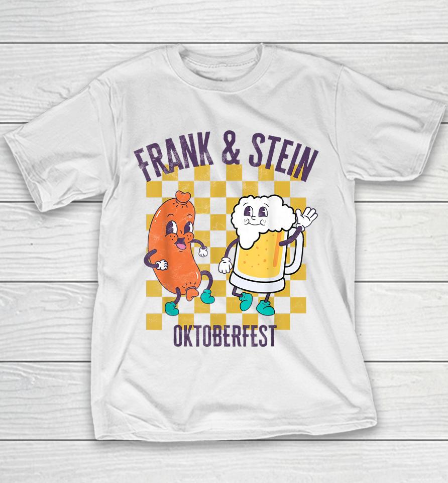 Frank And Stein Funny Oktoberfest German Beer Drinking Party Youth T-Shirt