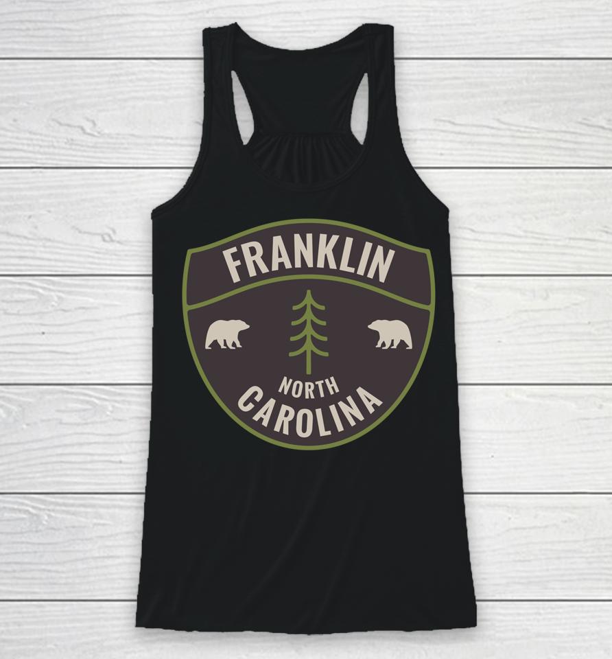 Franklin North Carolina Nc Bear Mountains Vacation Racerback Tank