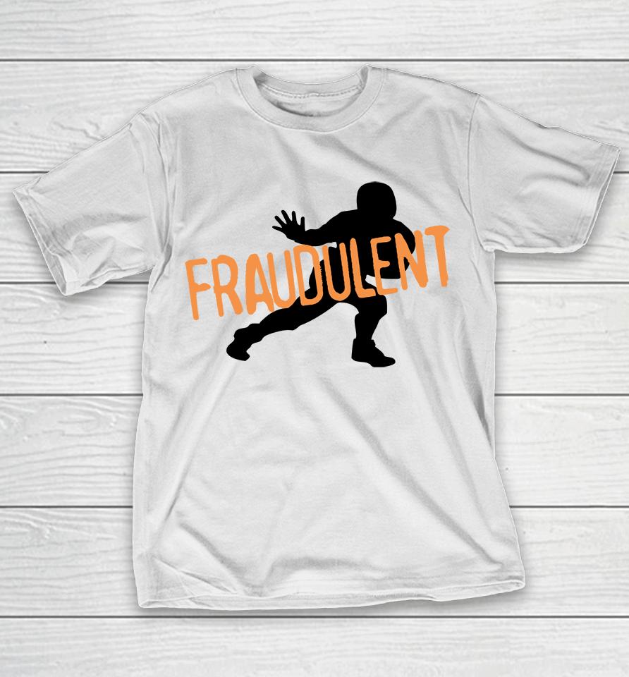 Fraudulent T-Shirt