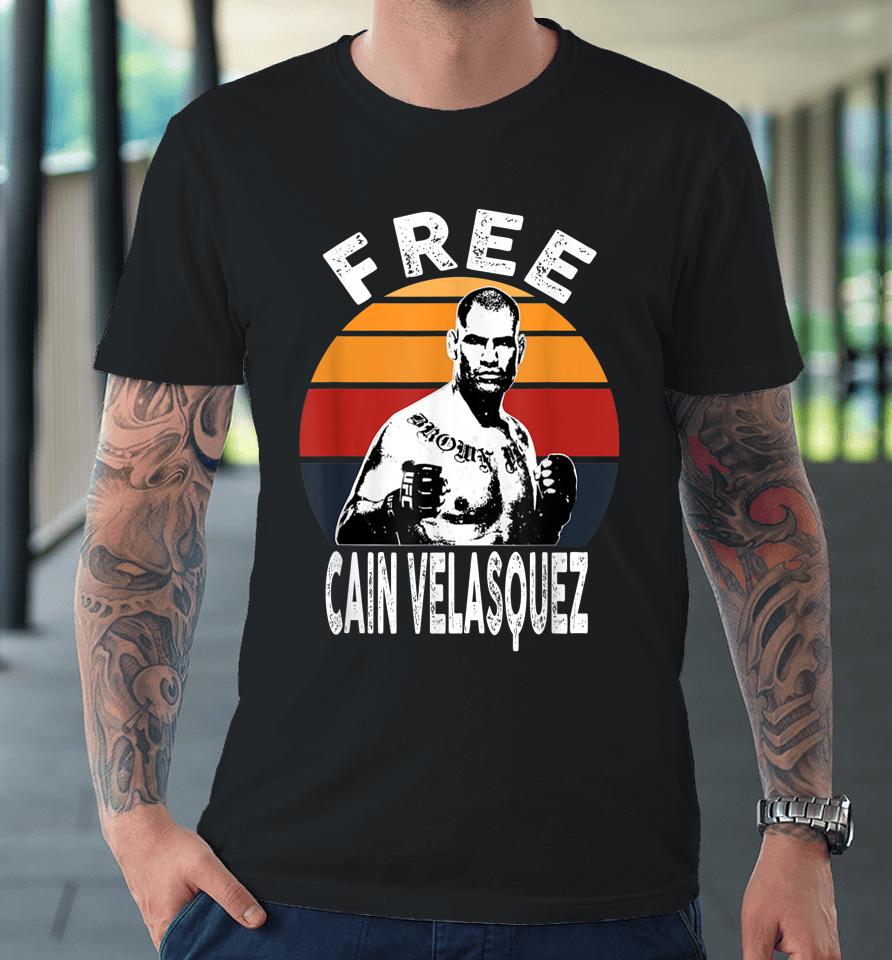 Free Cain Velasquez Retro Vintage Premium T-Shirt
