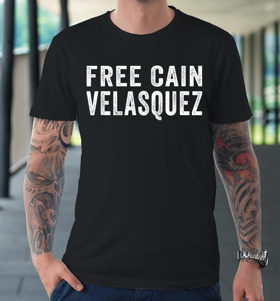 Free Cain Velasquez Premium T-Shirt
