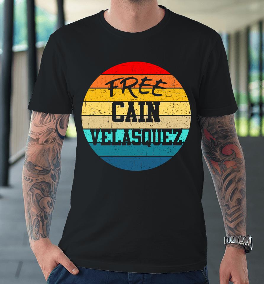Free Cain Velasquez Vintage Retro Premium T-Shirt