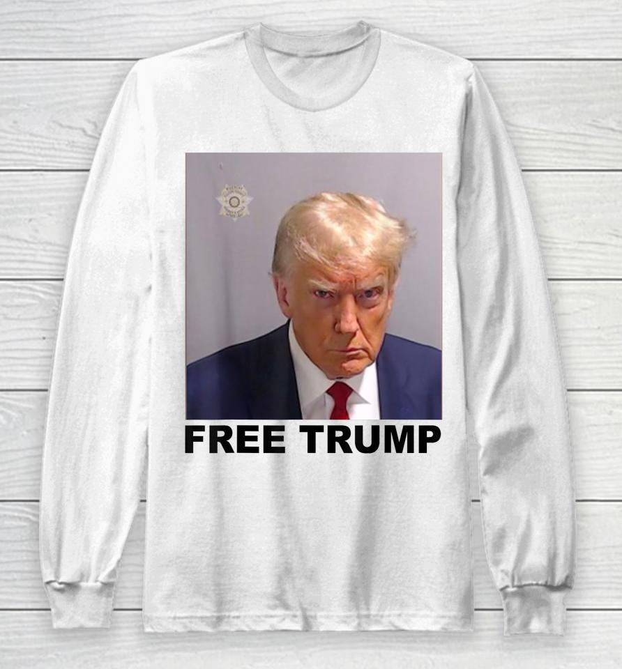 Free Donald Trump Mugshot Long Sleeve T-Shirt