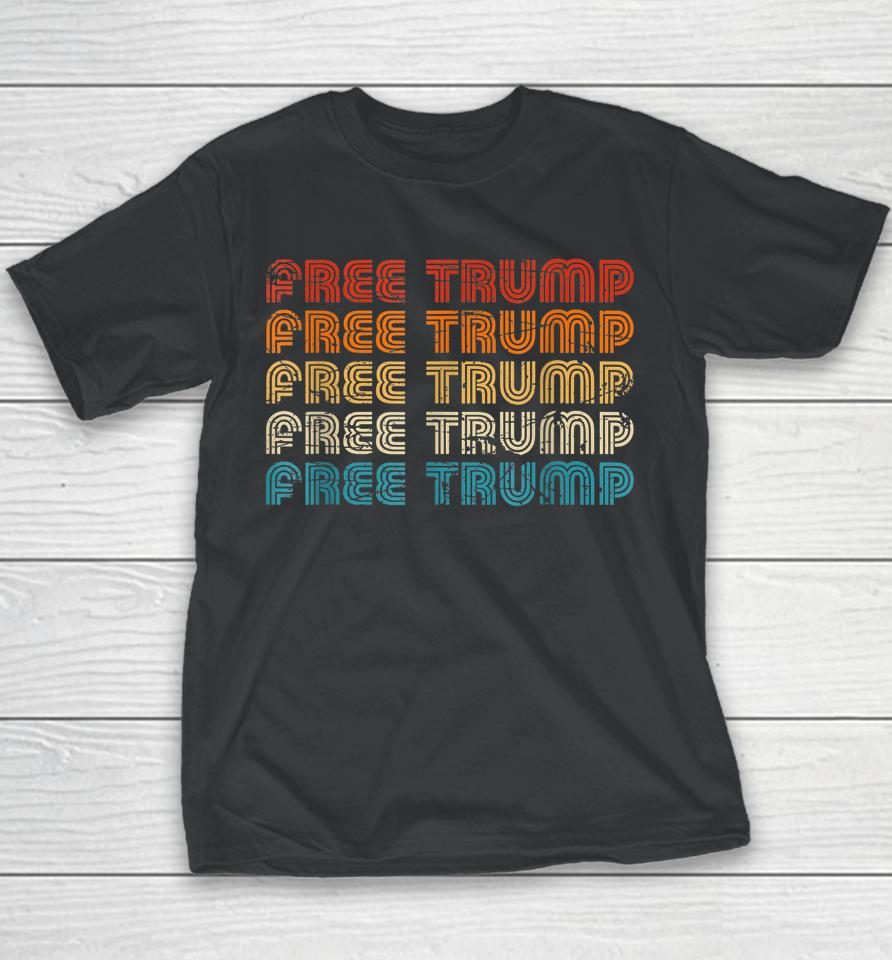 Free Donald Trump Republican Support Pro Trump Retro Vintage Youth T-Shirt