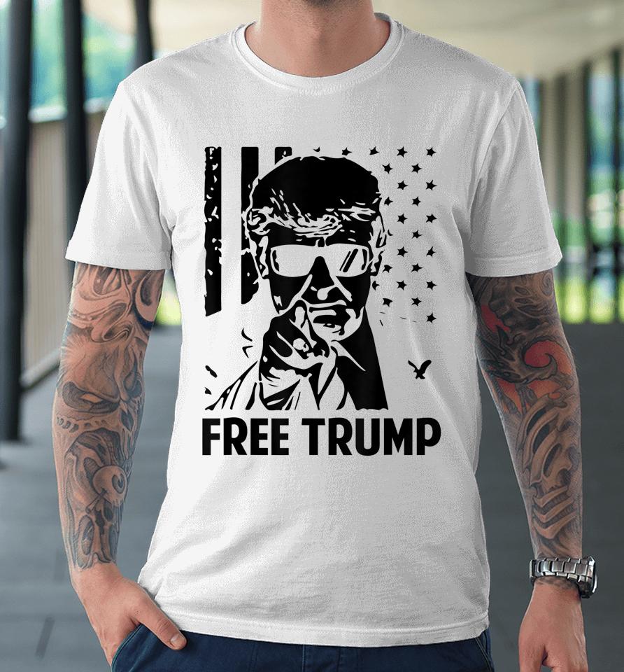 Free Donald Trump Republican Support Premium T-Shirt