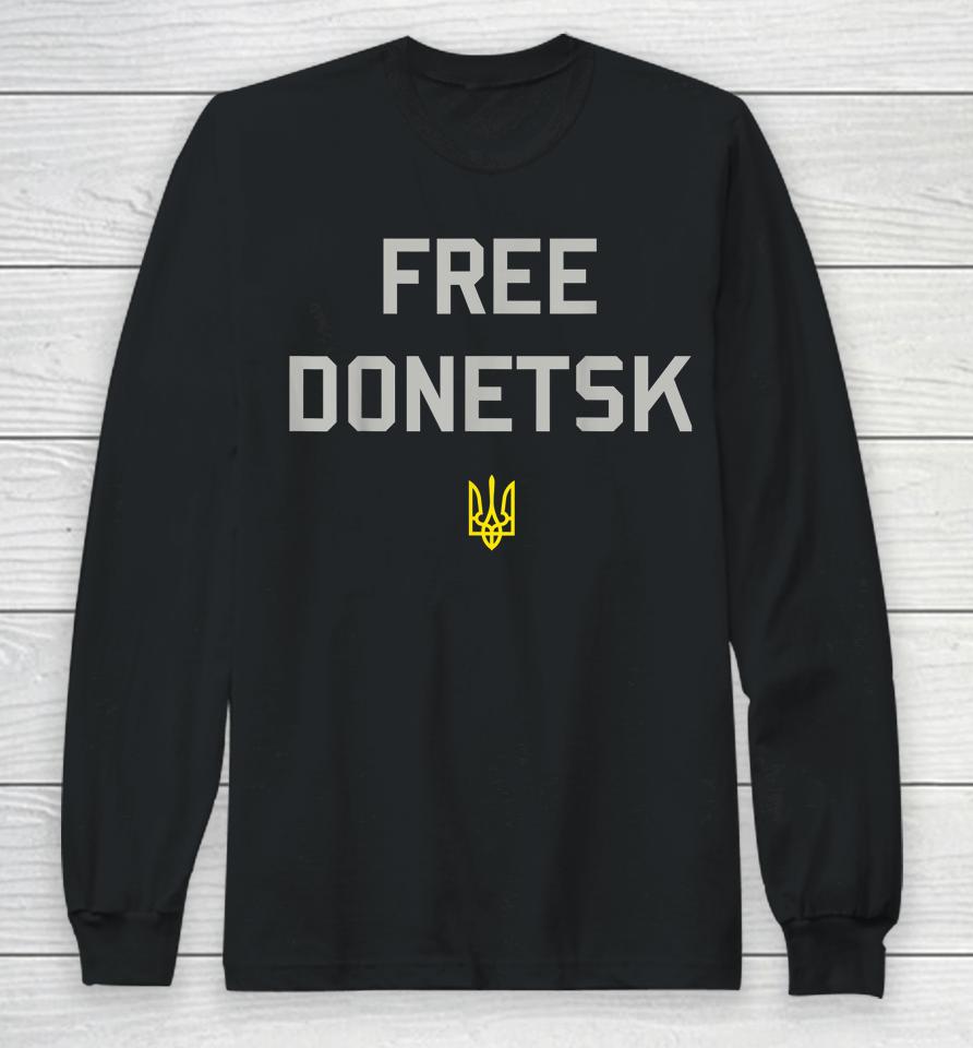 Free Donetsk Ukraine Long Sleeve T-Shirt