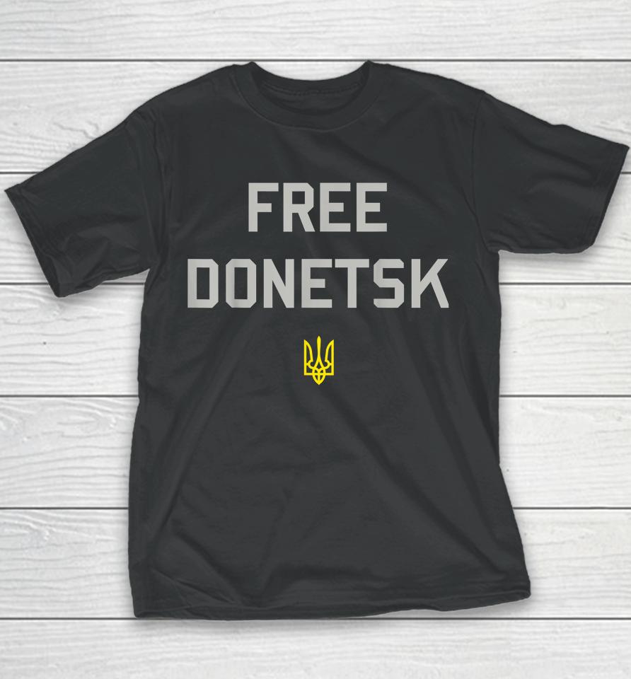 Free Donetsk Ukraine Youth T-Shirt