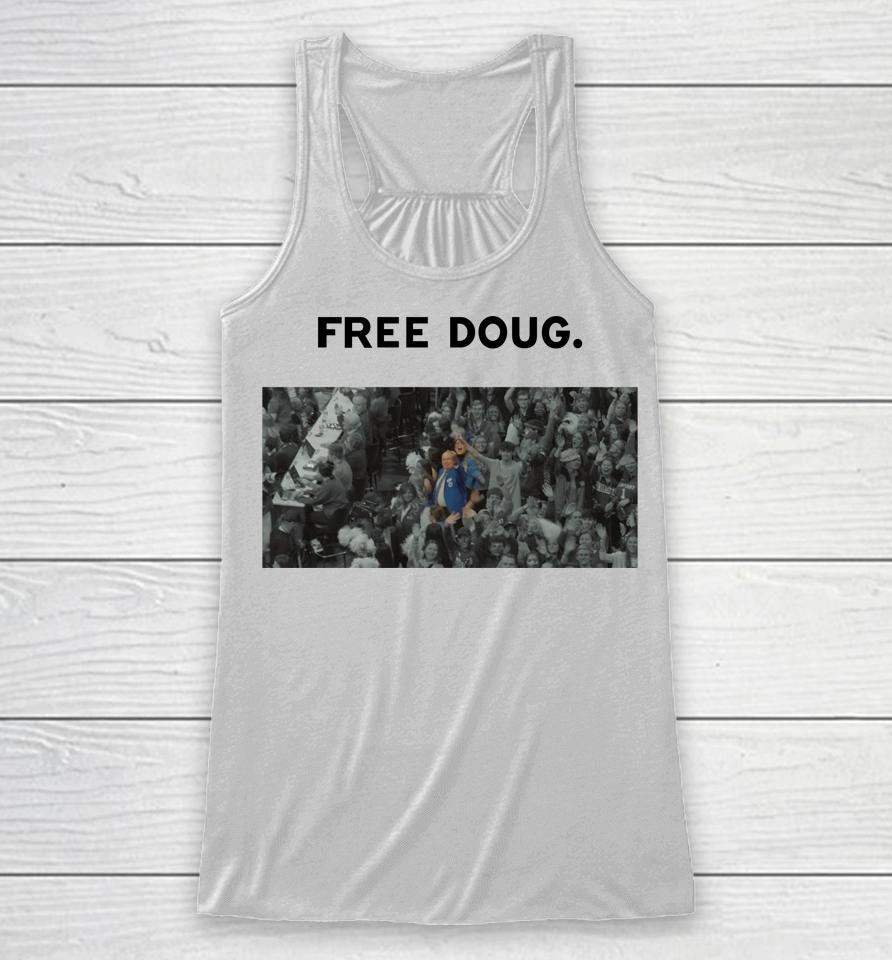 Free Doug Doug The Blue Coat Matt Jones Racerback Tank
